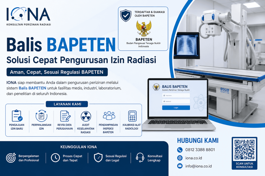 Balis BAPETEN | Jasa Pengurusan Izin Radiasi Resmi IONA